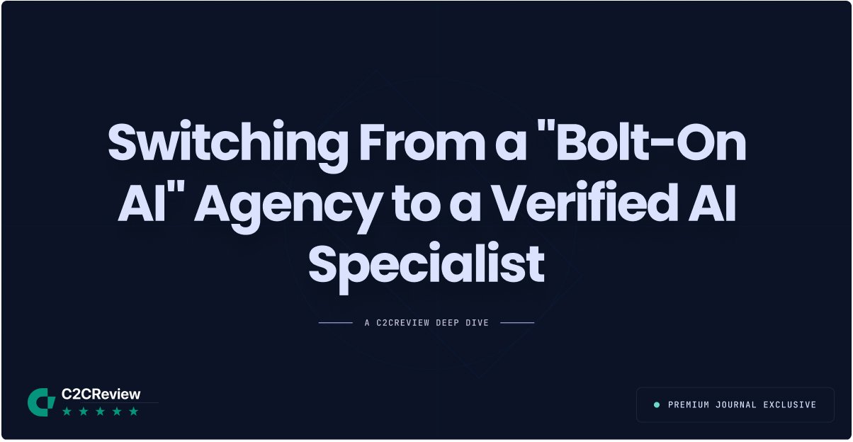 Switching From a \"Bolt-On AI\" Agency to a Verified AI Specialist